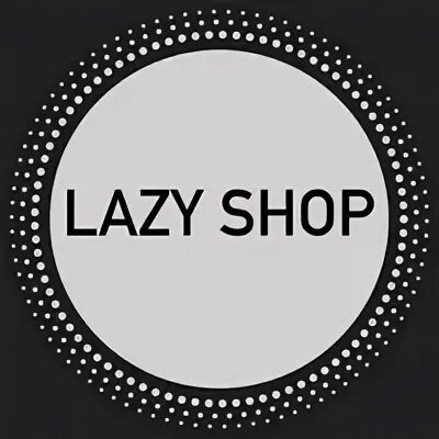 Lazy shop