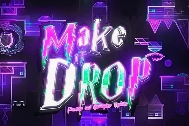 Make it drop