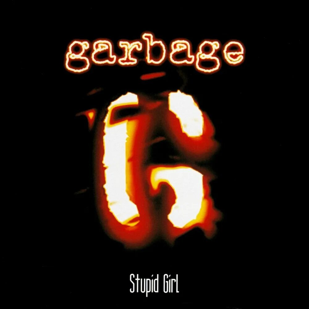 Stupid girl. Garbage обложки альбомов. Garbage 1996. Garbage Version 2.0 обложка. Фото Garbage stupid girl.