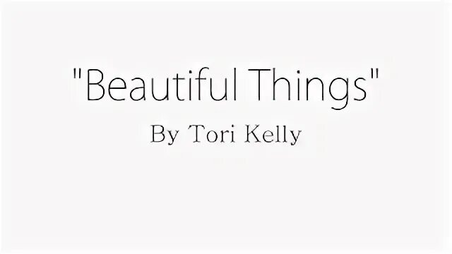 Текст песни beautiful things