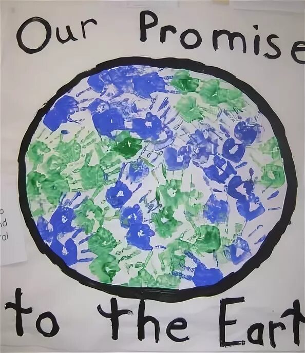 To promise the earth. День земли поделки. The Earth Day Craft and Art. Promise the Earth.