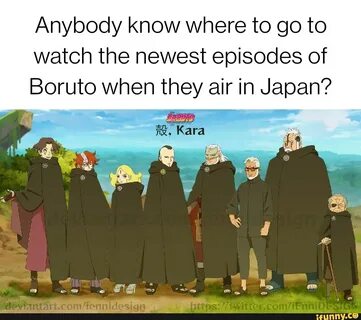 Anybody know where to go to watch the newest episodes of Boruto when they a...