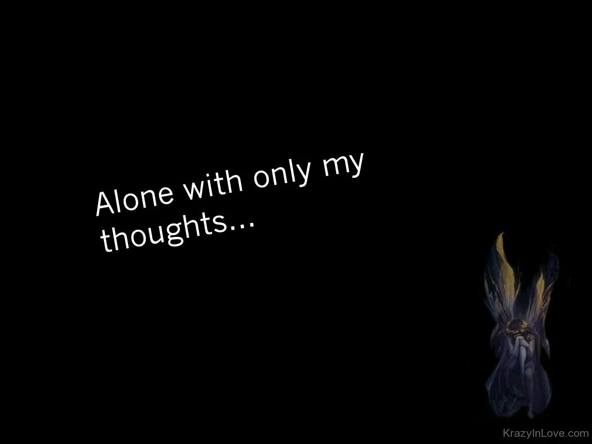 L was all alone on my own. Alone ава. alone again авы. alone again alone again. dark quotes.