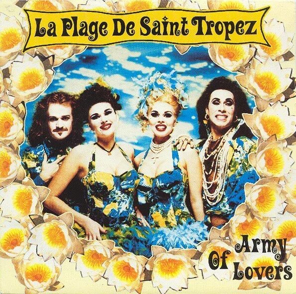 Army of lovers песня про украину. Army of lovers обложки альбомов. Army of lovers la plage de Saint Tropez. АРМИ оф лаверс la plage de Saint Tropez. Группа Army of lovers обложка альбома.