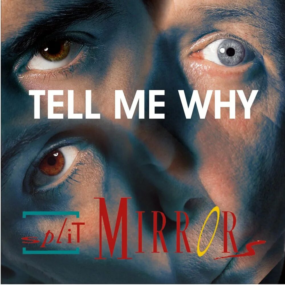 Tell me why обложка. Альбом tell me why...... Группа Split Mirrors. Split Mirrors "1999". Tell me why to do