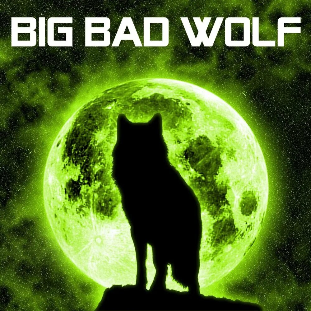 Плохой волк. Big Bad Wolf. Big Bad Wolf - big Bad Wolf.