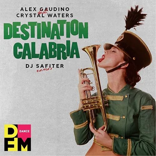 Destination Calabria Алекс Гаудино. Alex Gaudino Crystal Waters. Crystal Waters destination Calabria. Alex Gaudino feat. Crystal Waters - destination Calabria. Destination calabria alex gaudino feat crystal waters