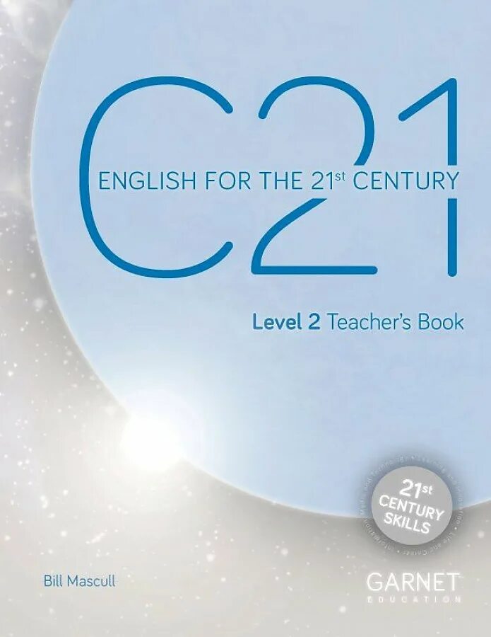 Century 21 Level. C21 English for 21 Century Level 2 Coursebook. Talk time 2: teacher's book. The first Century косметика. Level 2 book