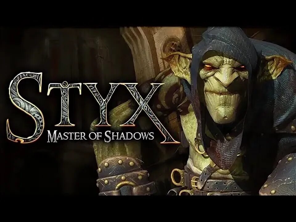 Styx shards прохождение. Стикс мастер теней. styx: master of shadows со скидкой. styx: master of shadows gameplay. стикс игра на пк.