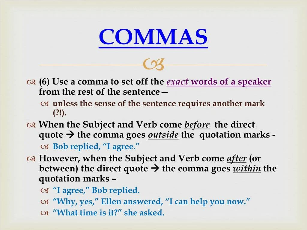 Comma. Comma Rules. Although comma. Comma before and.