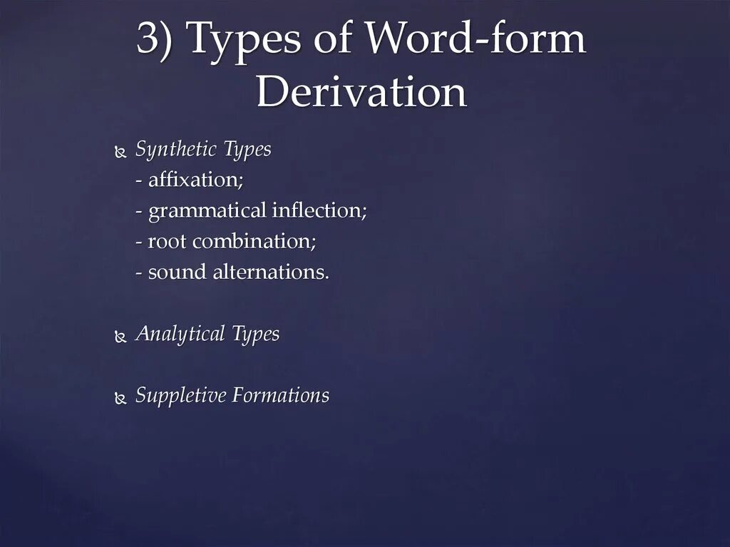 Type of Word-form derivation. Word derivation Types. Types of Word-form derivation affixation. Morphological Units. Word forming units