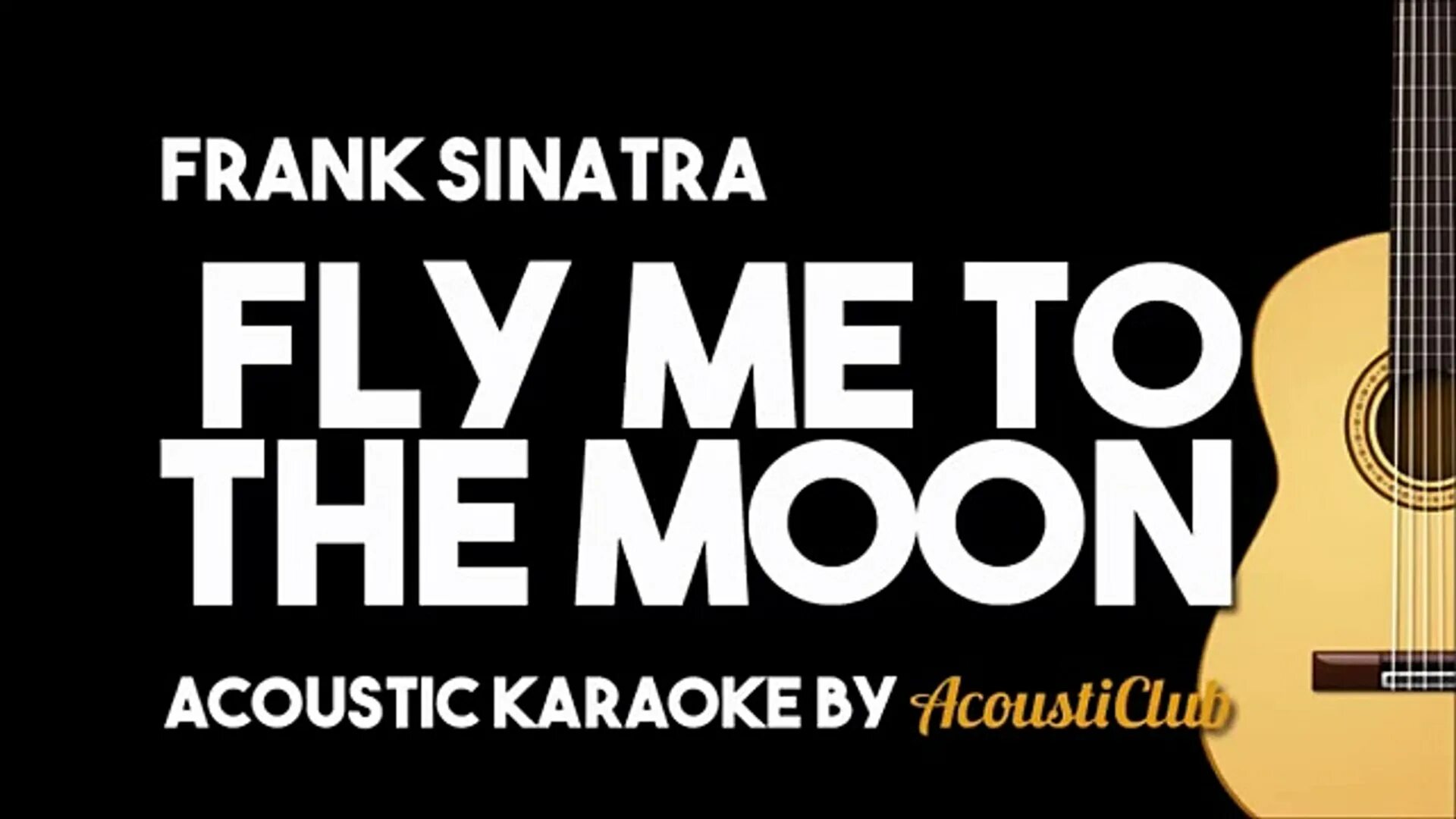 Flying to the Moon Frank Sinatra. Fly me to the Moon Sinatra. Акустика Sinatra. Fly me to the Moon Karaoke.