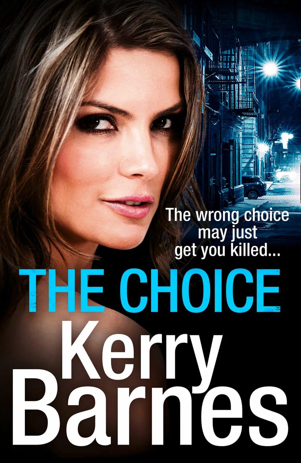 Kerry Barnes. Wrong choice