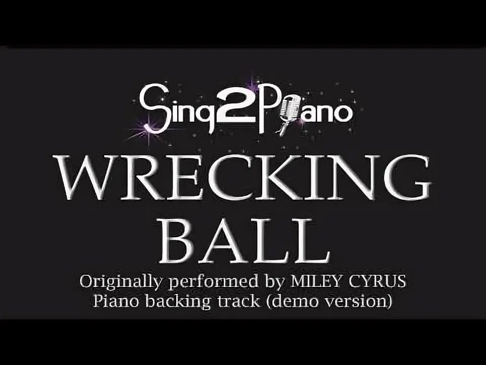 Wrecking ball минус. Wrecking ball караоке. майли сайрус караоке. акими лаки wrecking. wrecking ball miley cyrus mp3 минусовка.