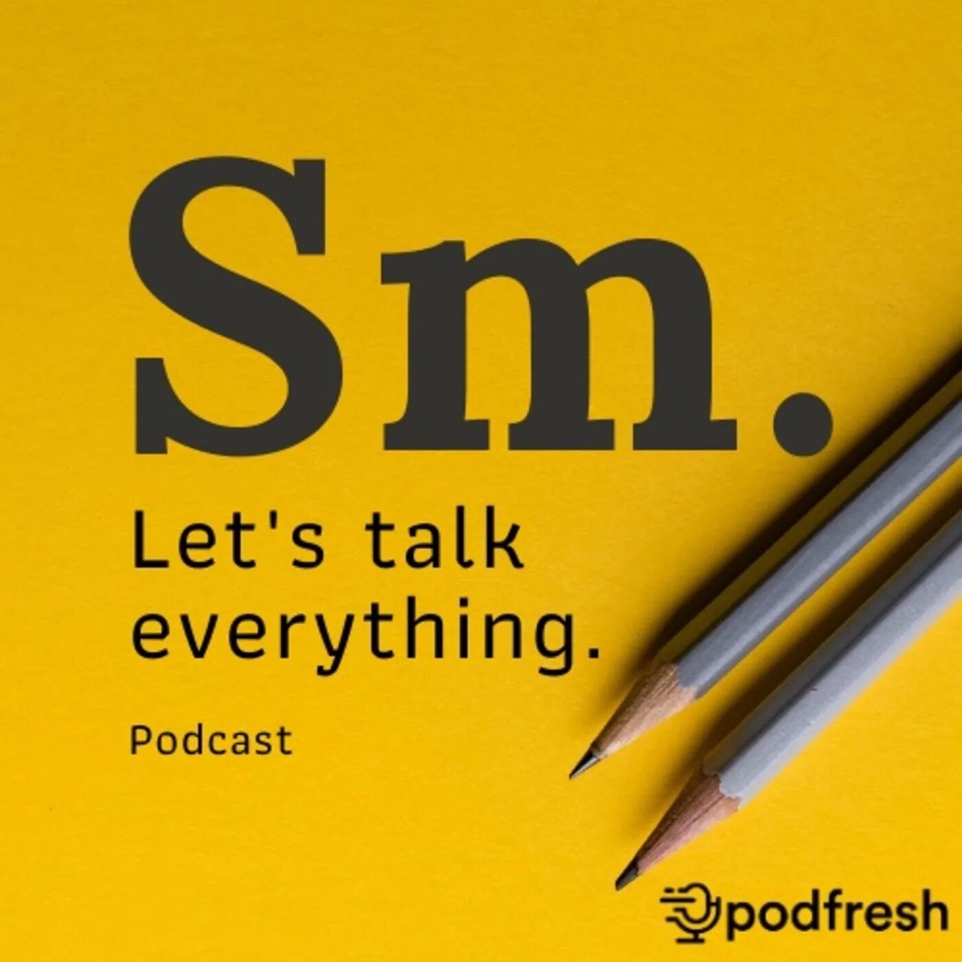 Talking about everything. Talking about everything