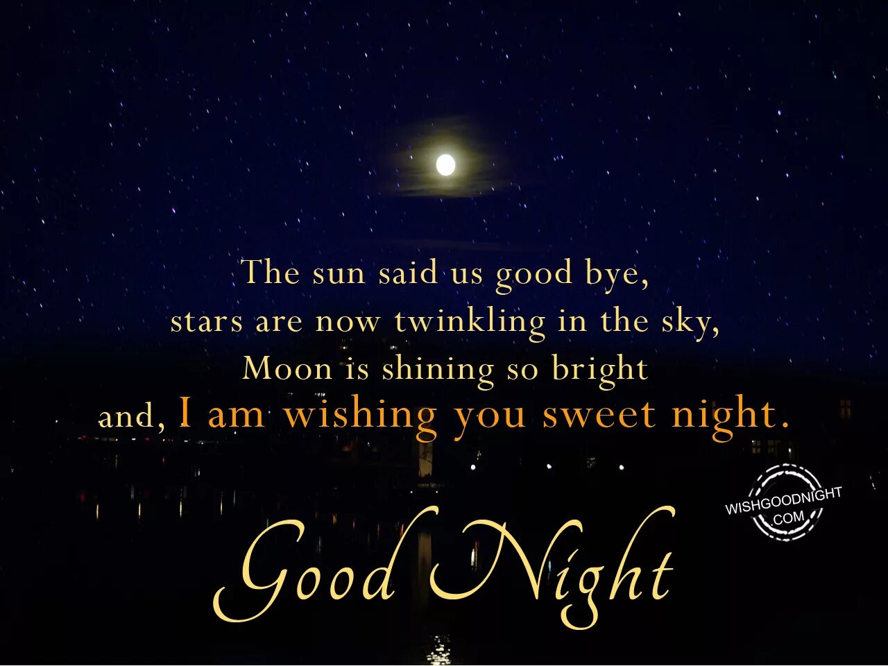 Good Night Wishes. I Wish you good Night. Goodnight. Good Night. You are.