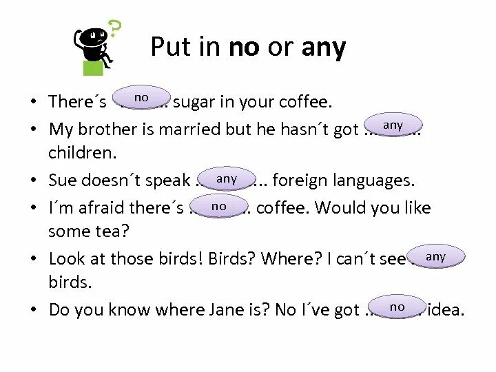 Does your sister work. Any Coffee или some. Sugar some или any. Кофе any some или a. Some Sugar or any.