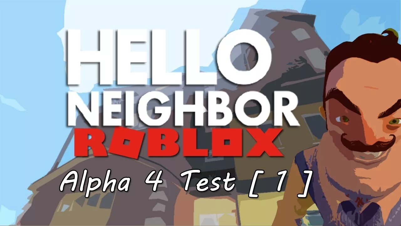 Хэллоу роблокс. Hello neighbour alpha 4. роблокс привет сосед. hello neighbor 2 alpha 1. hello neighbor alpha 3.
