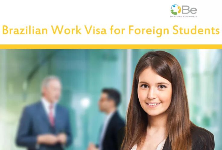 Brazilian visa. Brazil work visa. Work visa. Student visa