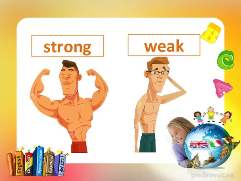 Strong weak. Strong and weak for Kids. Strong weak opposites. Картинки strong weak.