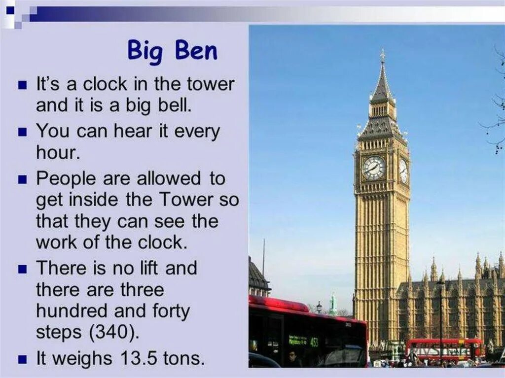 На английском языке про англия. Достопримечательности Великобритании Биг Бен. Что такое Биг Бен в Лондоне на англ. Big Ben London на английском 5 класс. Биг-Бен достопримечательности Лондона кратко.