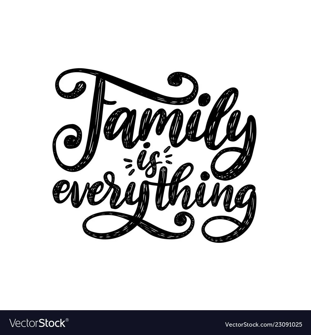 Family is everything