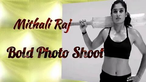 Mithali Raj hot photo shoot... - YouTube