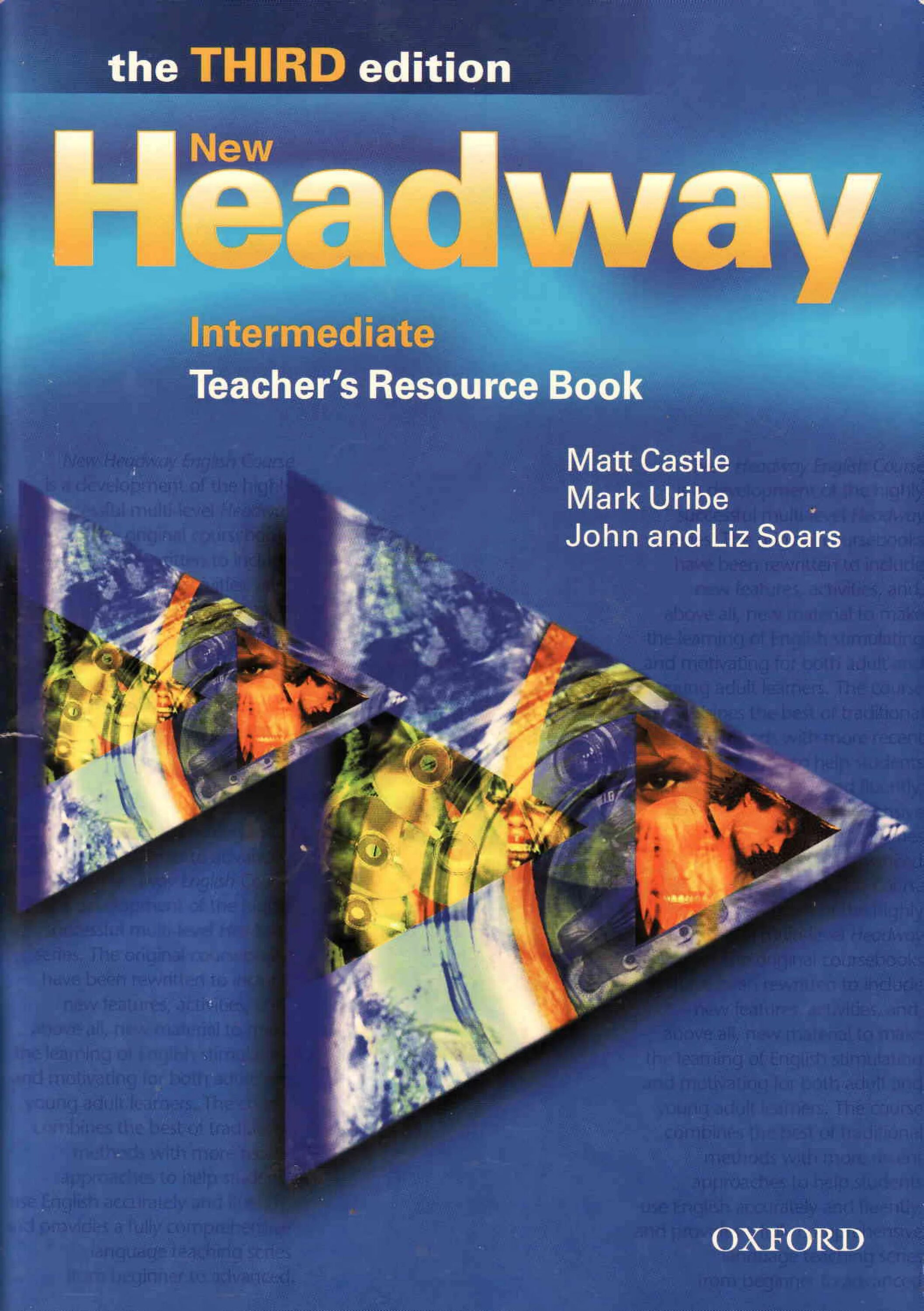 New headway intermediate book. Headway Intermediate student's book John Liz. John and Liz Soars New Headway third Edition. New Headway Intermediate Тичер. Учебный Oxford third Edition John and Liz Soars.