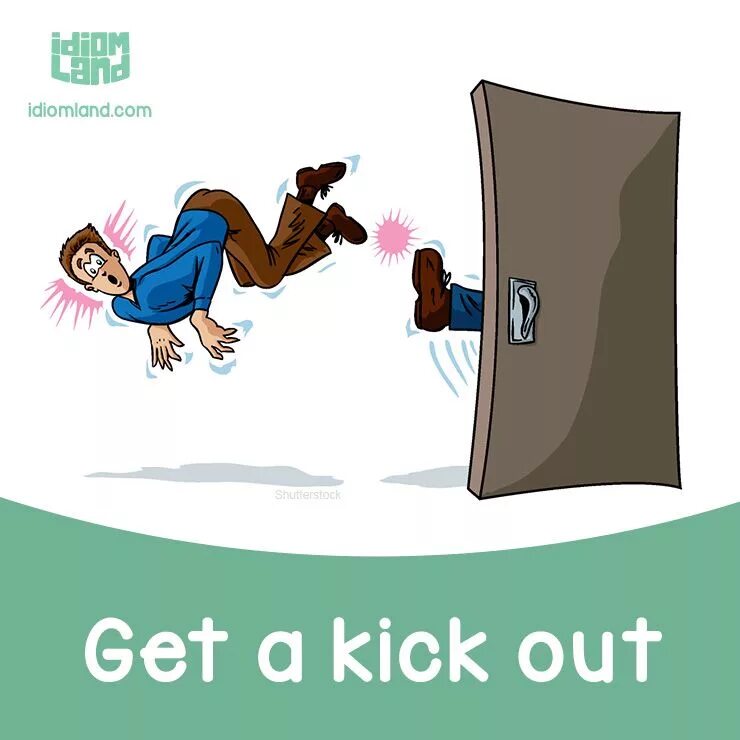 Out of something. Get a kick out of. get a kick out of something. рисунок getting out of. get out картинка.