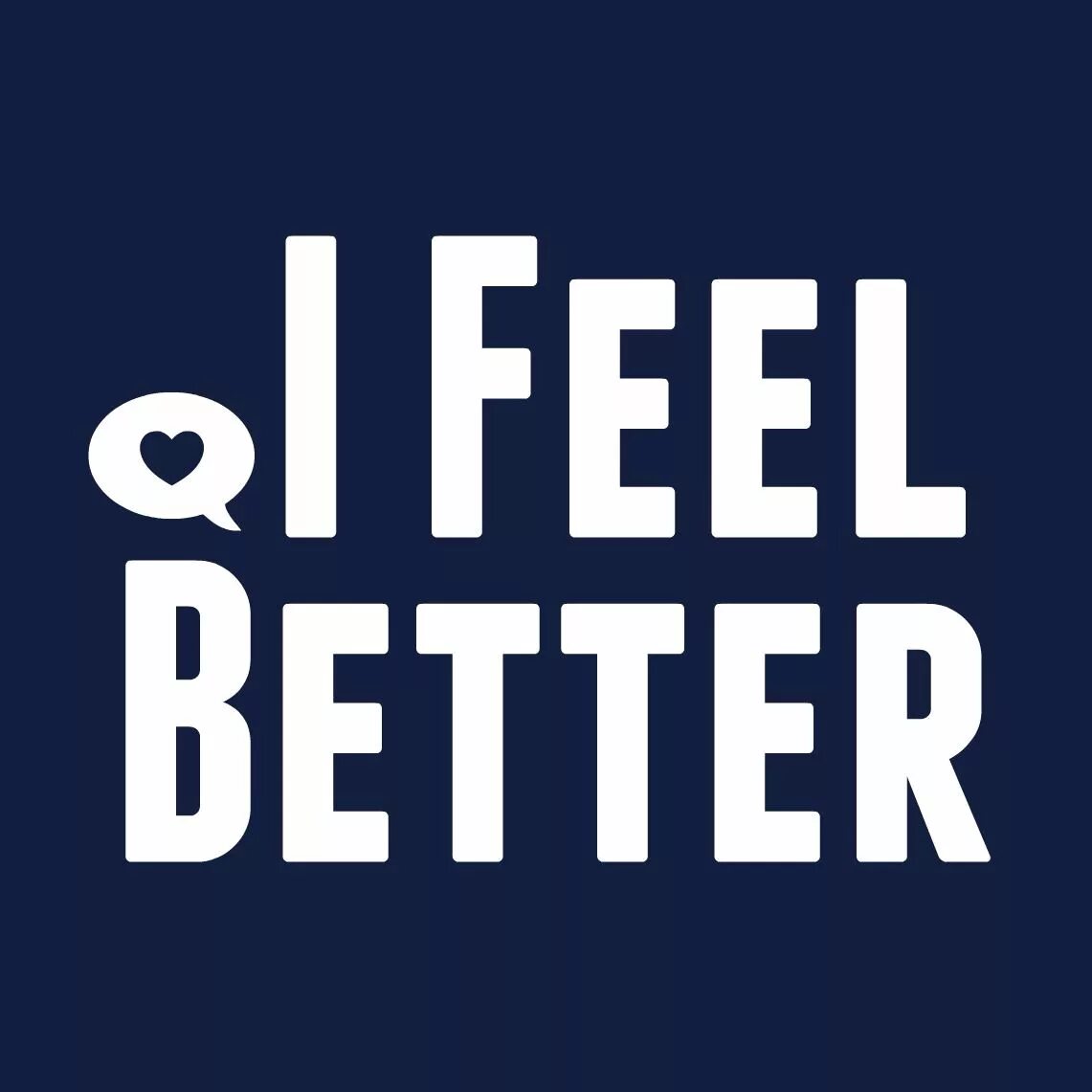 I can feel in better. Better. I feel better. Hot Chip i feel better. Bobbi good Podcast.