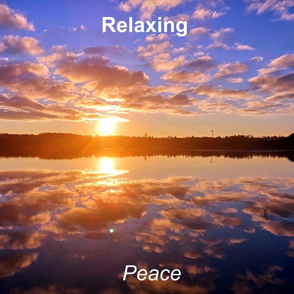 Музыка-релакс слушать. Peace and Relax. Слушать релакс.