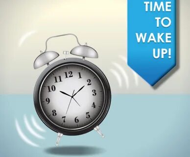 Wake up its time