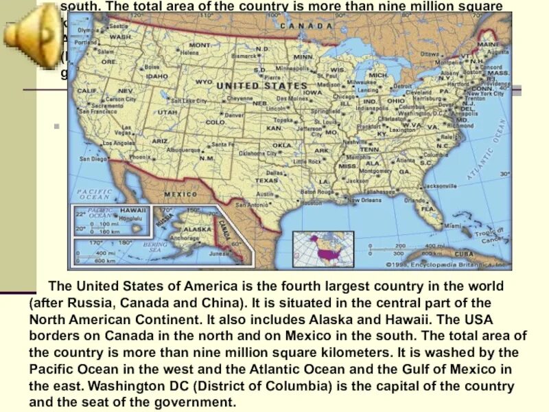 The United States of America is the fourth largest Country in the World (after Russia, Canada, and China).. The USA is the fourth largest Country in the. The United States of America the United States is the World’s fourth largest Nation in both area and population ответы. The USA is the largest Country(fourth, the World, in, in, area).