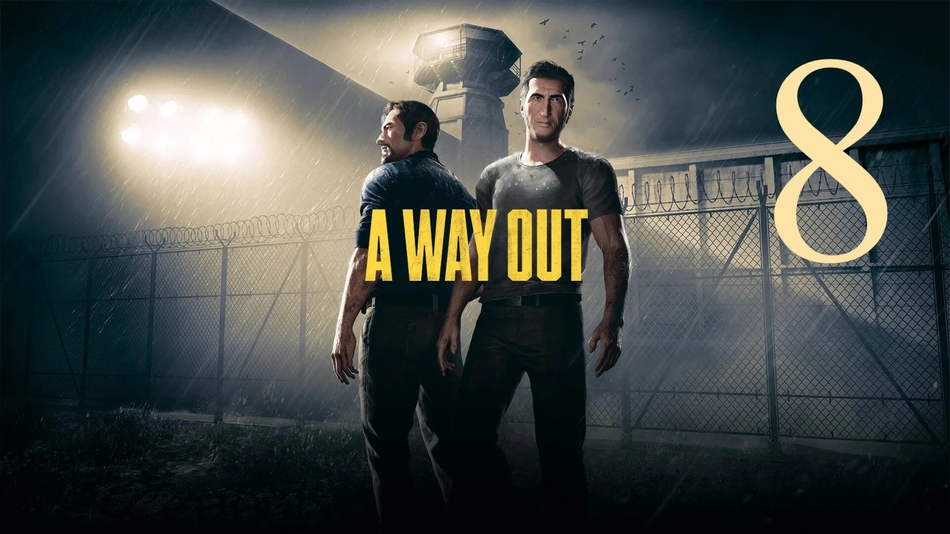 Best way out is. Way out игра. Побег из тюрьмы a way out. A way out Постер. A way out обложка.