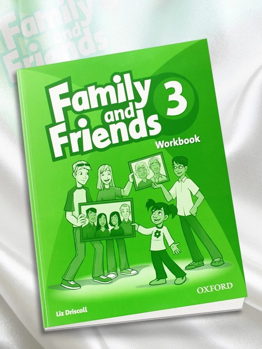 Family and friends 3 Workbook Оксфорд Liz Driscoll. Фэмили энд френдс 3 рабочая тетрадь. Family and friends 3 рабочая тетрадь. Family and friends 3 Workbook Оксфорд ДЗ. Английский язык family and friends 3 workbook