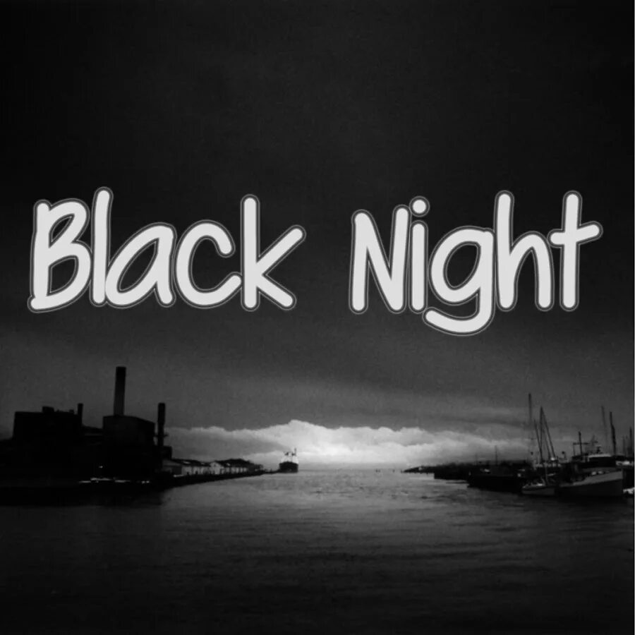 Черная ночь mp3. Black Night. Надпись Black Night. Чёрная ночь по английски.