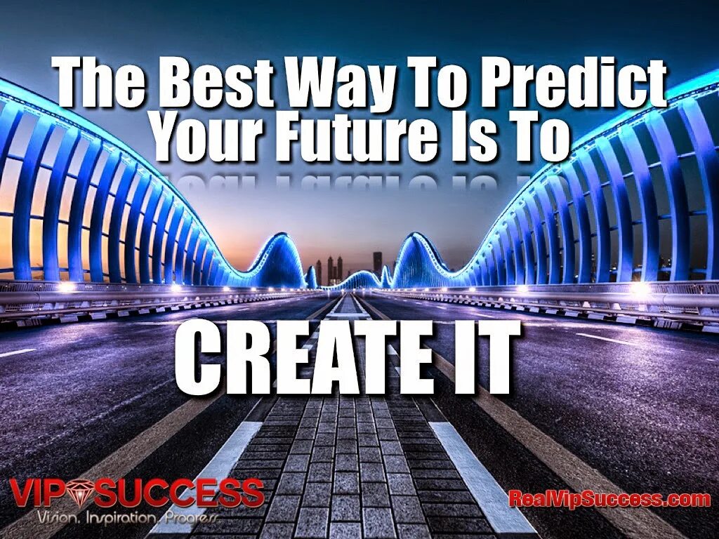 Future goods. Create the Future. About Future. Build your Future. Quotes about Future.