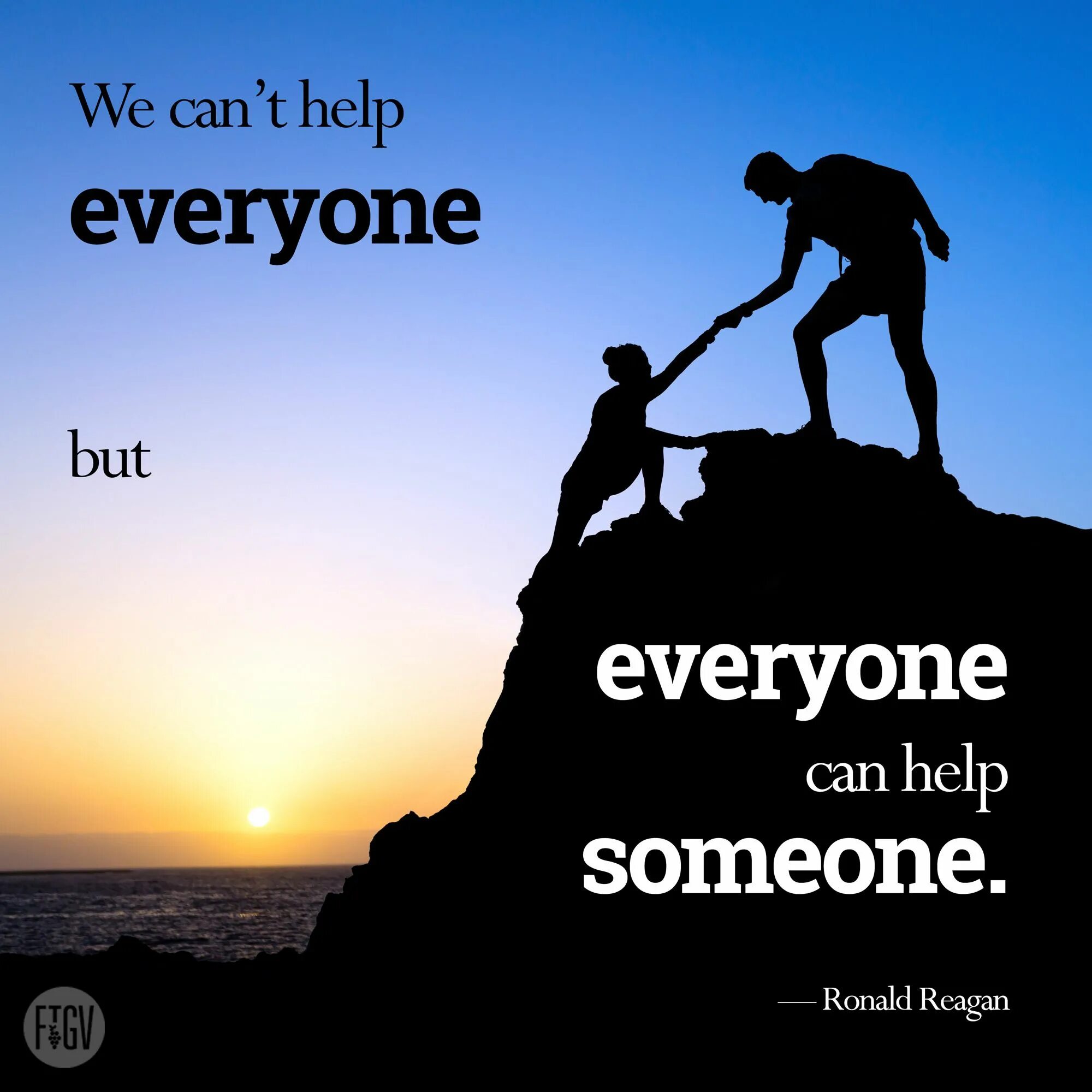 Topic about we can't help everyone but everyone can help someone с переводом. But everyone.