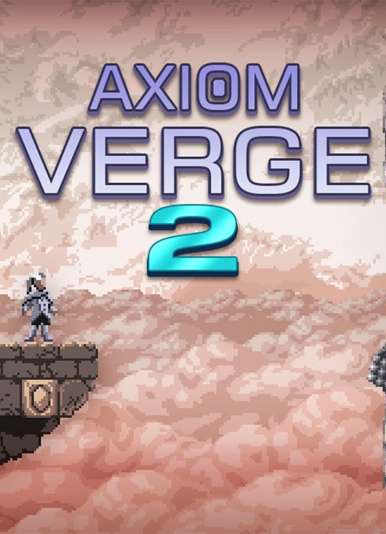 Axiom of maria. Axiom verge 2. axiom verge. аксиом , игра. axiom verge обложка.