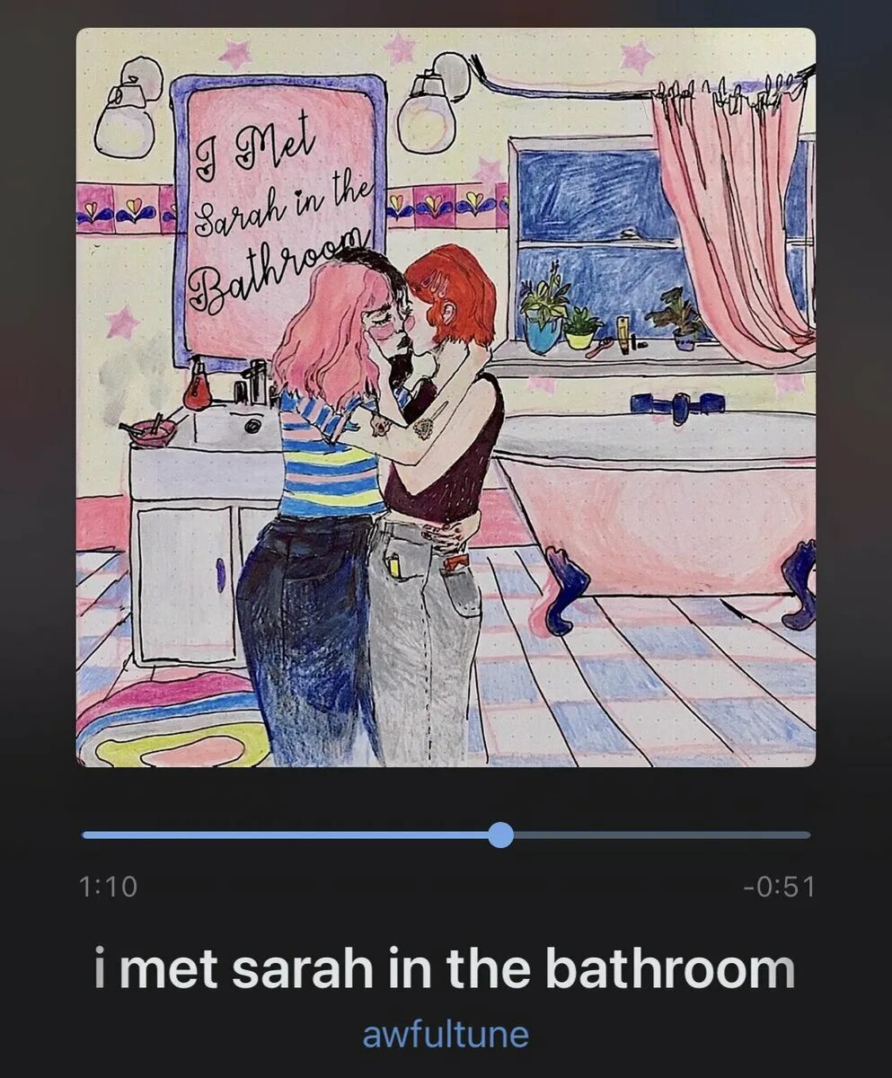 I met sarah in the. I met Sarah in the Bathroom. Sarah in the Bathroom текст. Перевод песни i met Sarah in the Bathroom. Awfultune кто это.