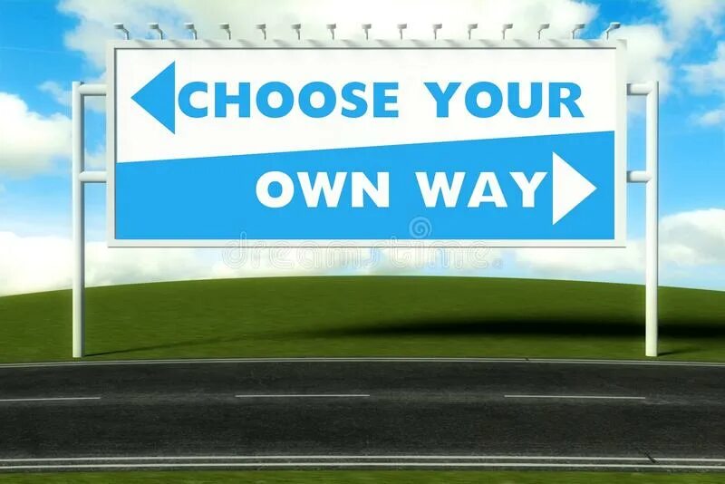 Make your own way. Choose your own way. дорожный знак west. choose way фото. знак направления проката.