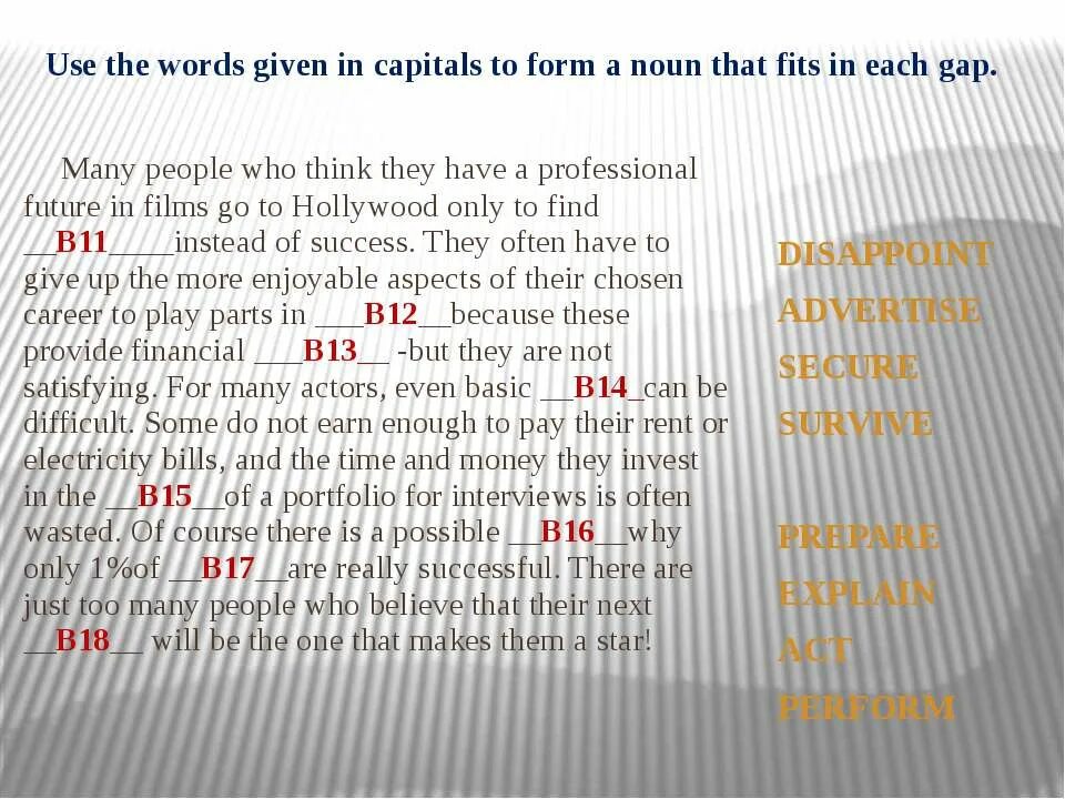 Use Word. Use the Word given in Capitals. Use the Word given in Capitals to form a Word that Fits. Use the Word given in Capitals to form a Word that Fits the gap. Each gap перевод