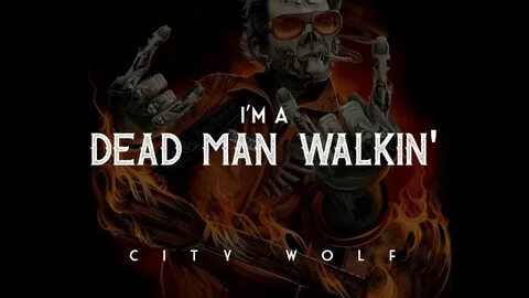Dead men walking kai