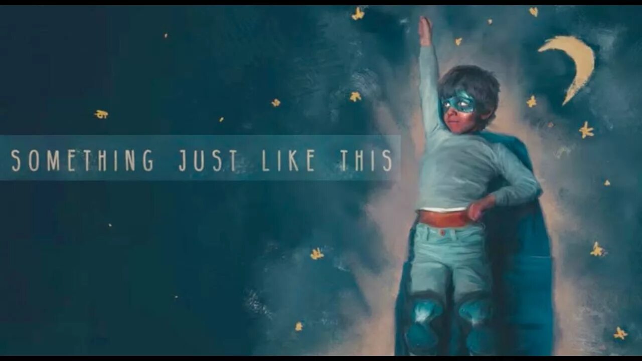 Coldplay something just like this. Coldplay something just like this обложка. the chainsmokers something just like this обложка. the chainsmokers coldplay. the chainsmokers &amp; coldplay something.