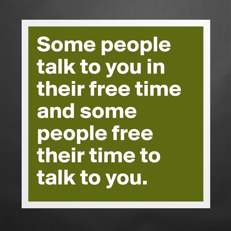 He will talk to me. Some people. Some people talk and talk. Some people talk and talk стих. Some people talk and talk and never say a thing.