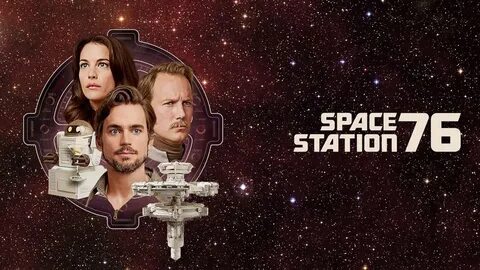 Space Station 76" is a comedic drama about a group of people (and ...