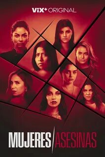Mujeres asesinas (TV Series 2022- ) ⭐ 6.3 Thriller.