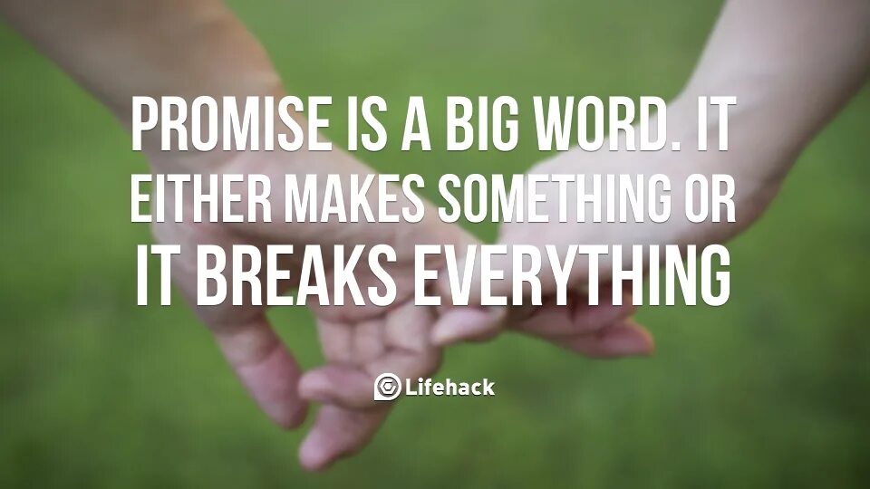 Keep promise. The promise. promise to. promise result. we keep your promises.-мы исполняем ваши обещания. реклама..