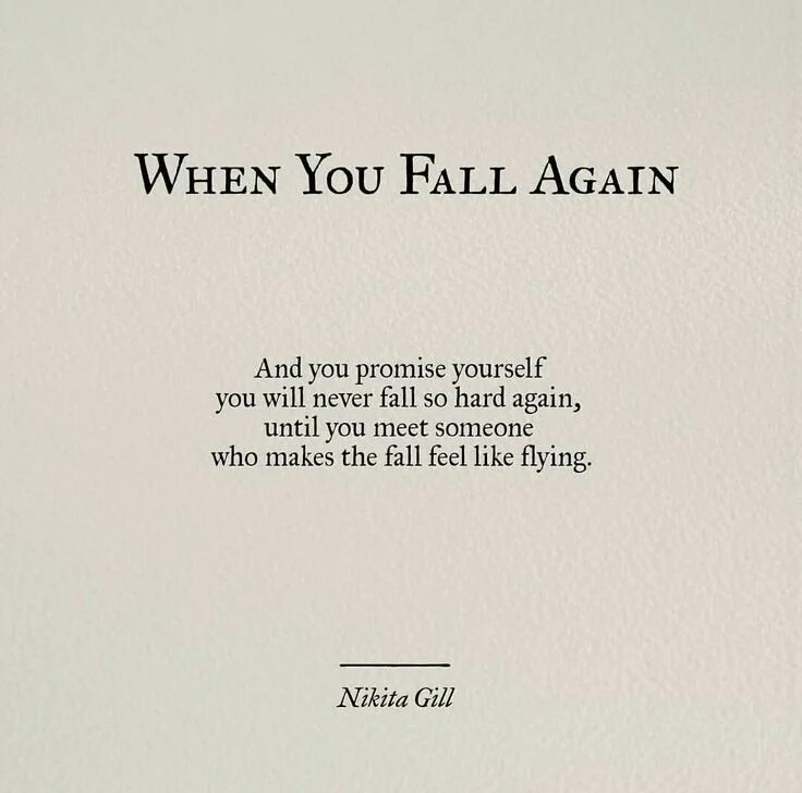Never fall again. Стих про it. i would never fall in love again until i. flying стих. what falling in love feels like автор.