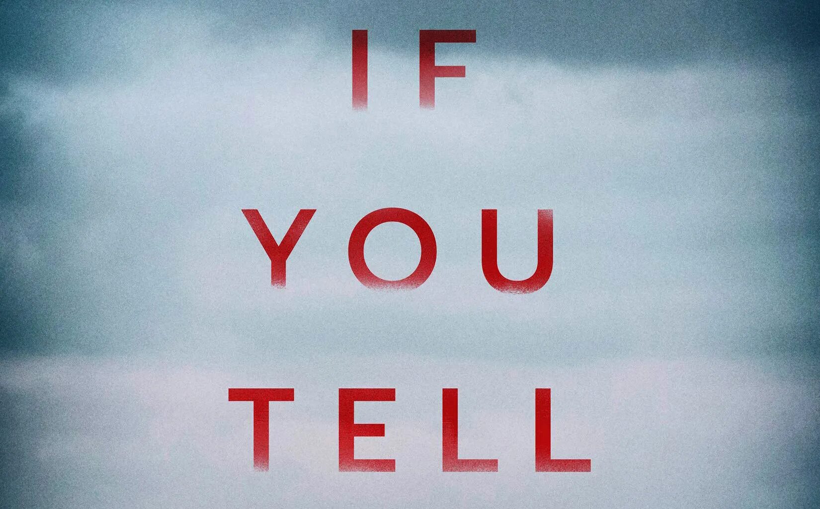 Книга if you tell. Told you. Tell. Олсен Грегг не говори никому.